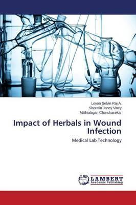 Libro Impact Of Herbals In Wound Infection - Chandrasekar...