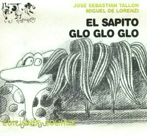 El Sapito Glo Glo Glo - Tallon - De Lorenzi