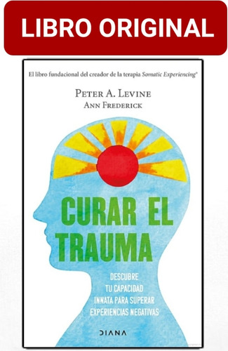 Curar El Trauma Peter A. Levante ( Libro Nuevo Y Original )