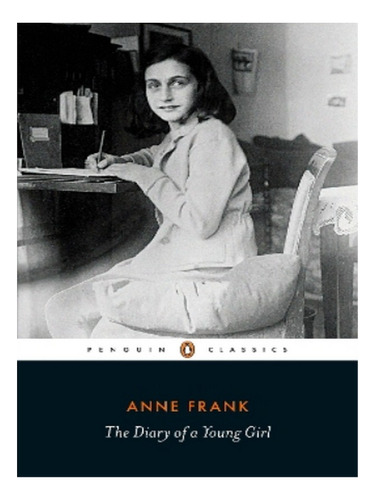 The Diary Of A Young Girl - Anne Frank. Eb17