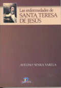 Las Enfermedades De Santa Teresa De Jesús (libro Original)