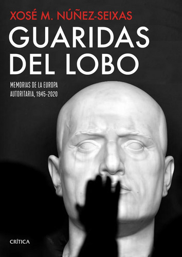 Libro Guaridas Del Lobo - Nuñez Seixas, Xose Manoel