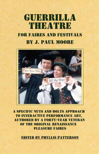 Guerrilla Theatre: For Faires And Festivals, De Moore, J. Paul. Editorial Createspace, Tapa Blanda En Inglés