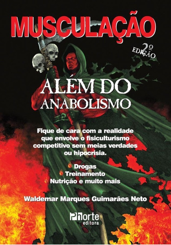 Livro: Musculação Além Do Anabolismo - 2ª Edição, De Waldemar Marques Guimarães Neto., Vol. 1. Editora Phorte, Capa Mole, Edição 1 Edição Em Português, 2006