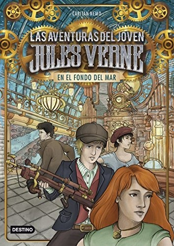 Las Aventuras Del Joven Jules Verne 4. En El Fondo Del Mar