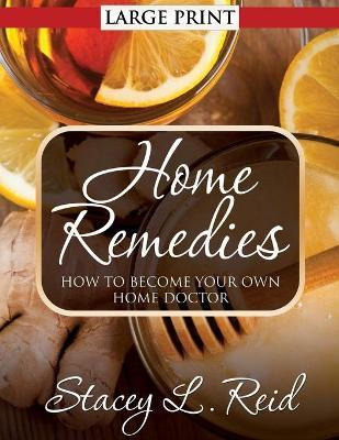 Libro Home Remedies : How To Become Your Own Home Doctor ...