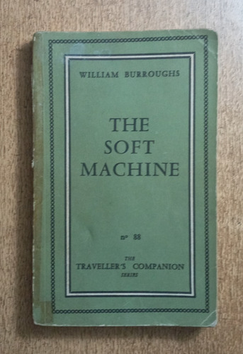 The Soft Machine / Primera Edición / William Burroughs (Usado)