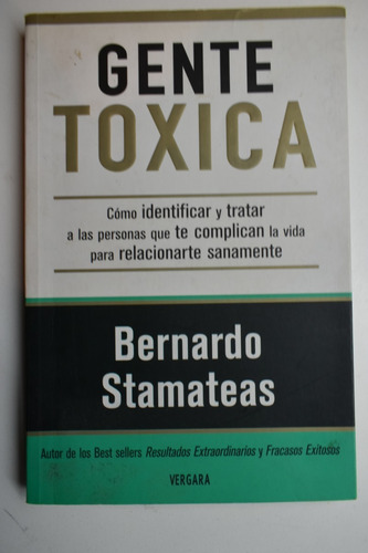 Gente Toxica Bernardo Stamateas                          C29