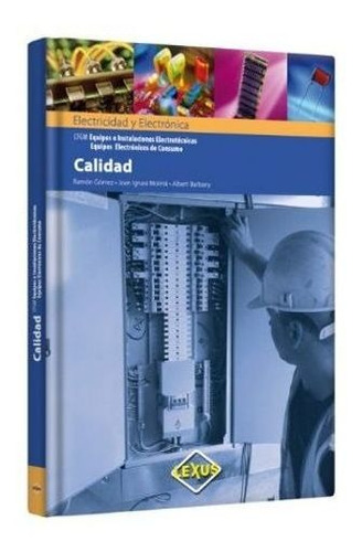 Libro - Calidad En Electricidad Y Electronica