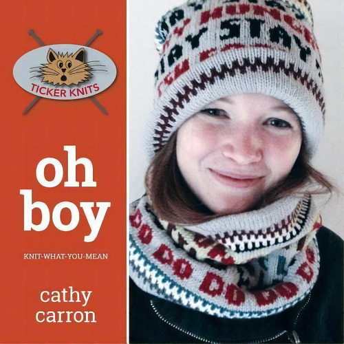 Oh Boy : Knit-what-you-mean, De Cathy Carron., Vol. 1. Editorial Createspace Independent Publishing Platform, Tapa Blanda En Inglés