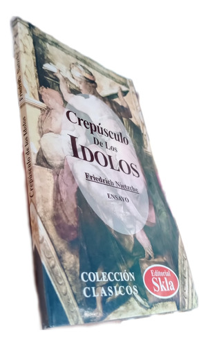 Libro: Crepúsculo De Los Idolos - Friedrich Nietzsche