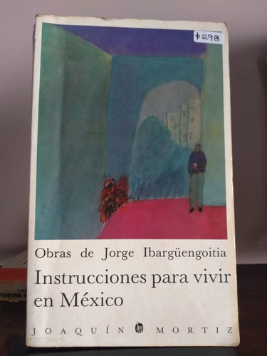 Instrucciones Para Vivir En México / Jorge Ibargüengoitia