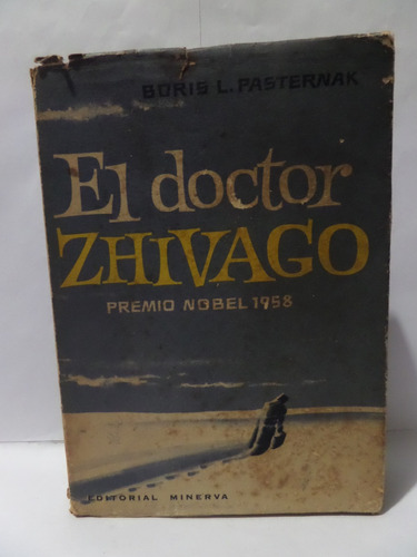 El Doctor Zhivago - Borís Leonídovich Pasternak