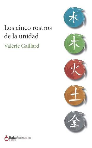 Libro:los Cinco Rostros De La Unidad (spanish Edition)