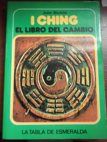 I Ching El Libro Del Cambio John Blofeld Edaf