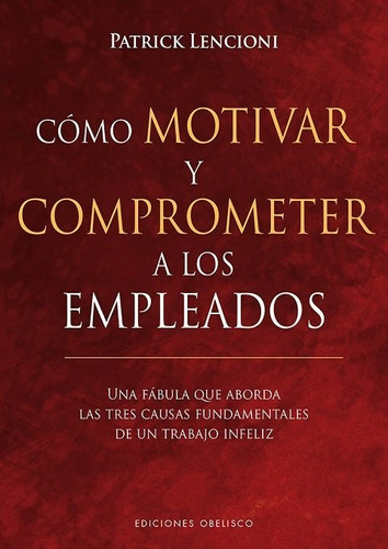 Libro Como Motivar Y Comprometer A Los Empleados