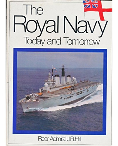 Libro The Royal Navy Rear Today And Tomorrow Rear  Admiral 