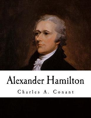 Libro Alexander Hamilton - Charles A Conant