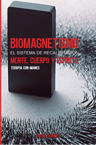 Libro: Biomagnetismo: El Sistema De Recalibración Cuerpo, Me