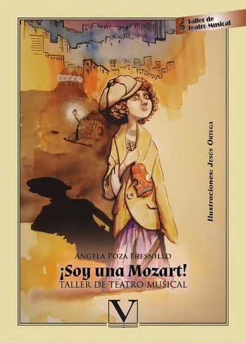 ¡soy Una Mozart! - Ángela Poza Fresnillo