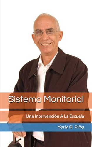 Sistema Monitorial: Una Intervencion A La Escuela (terapia P