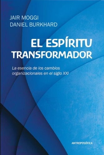 El Espiritu Transformador - Jair Moggi