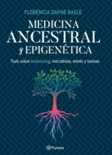Medicina Ancestral Y Epigenética