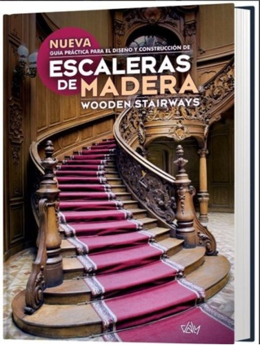 Libro: Construcción De Escaleras De Madera - Daly Ediciones