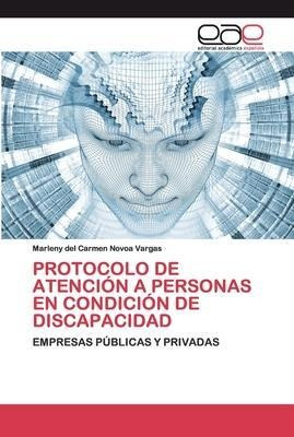 Protocolo De Atencion A Personas En Condicion De Discapac...