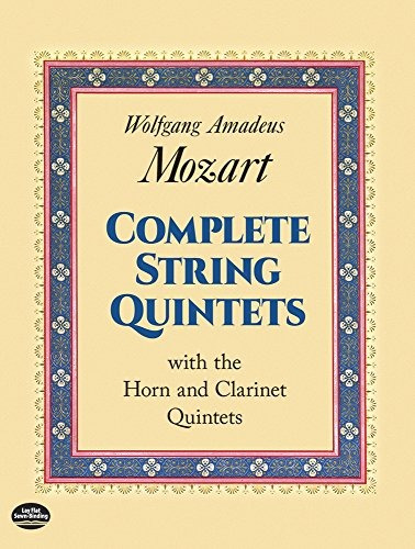 Complete String Quintets With The Horn And Clarinet Quintets