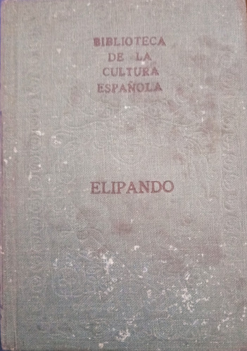 Sainz De Robles Elipando Y San Beato De Liebana A0607 (Usado)