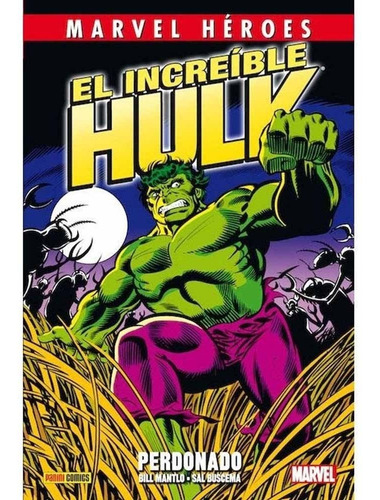 El Increible Hulk (hc) Perdonado - Bill Mantlo