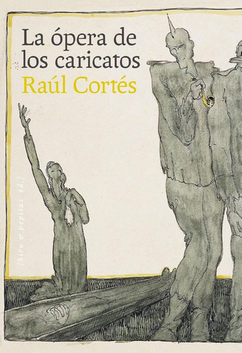 Libro La Opera De Los Caricatos - Cortes Mena, Raul