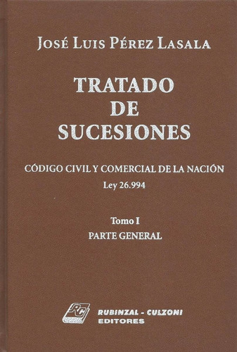 Tratado De Sucesiones - Perez Lasala, José L. 2 Tomos. Enc.