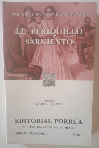 El Periquillo Sarmiento - José Joaquín Fernández De Lizardi.