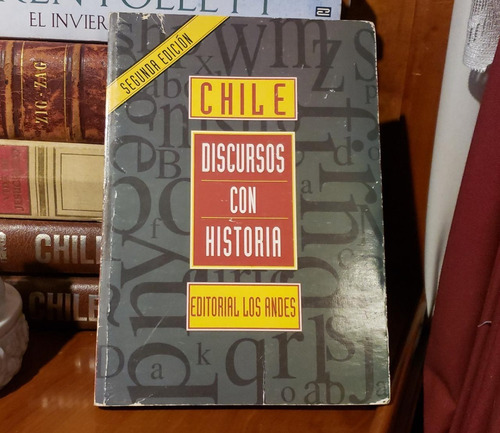 Chile Discursos Con Historia - Editorial Los Andes