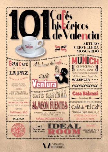 comprar 101 Cafés Históricos De Valencia, De Arturo Cervellera. Editorial Vinatea, Tapa Blanda En Español, 2021