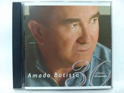 Amado Batista - 30 Anos De Carrera (cd, Brasil, 2005) Bueno