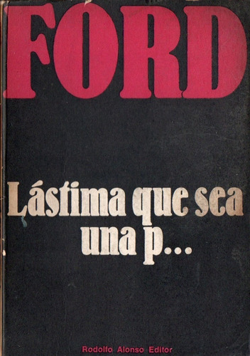 John Ford - Lastima Que Sea Una P... - Teatro