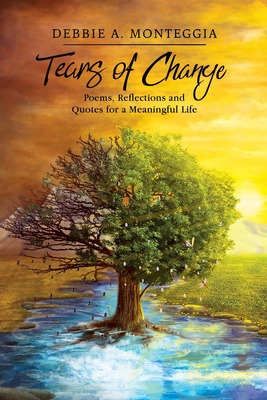 Libro Tears Of Change: Poems, Reflections And Quotes For ...