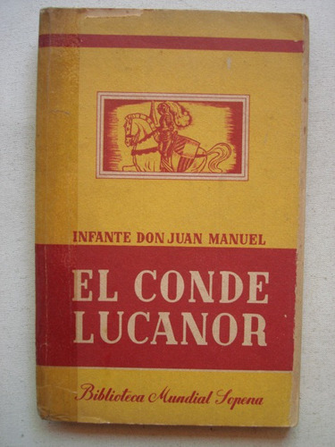 Infante Don Juan Manuel El Conde Lucanor - Primera Edicion