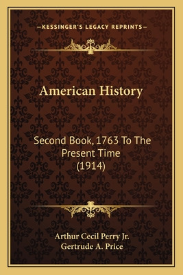 Libro American History: Second Book, 1763 To The Present ...