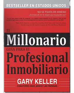 El Millonario Guía Para El Profesional Inmobiliario.