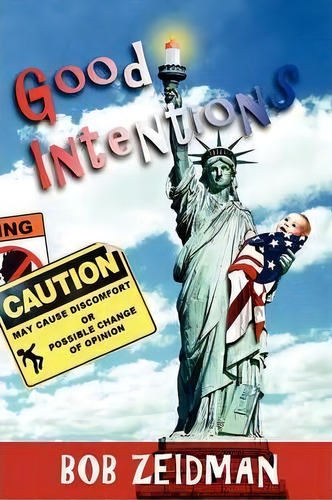 Good Intentions, De Bob Zeidman. Editorial Swiss Creek Publications, Tapa Blanda En Inglés