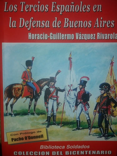 Los Tercios Españoles En La Defensa De Buenos Aires 