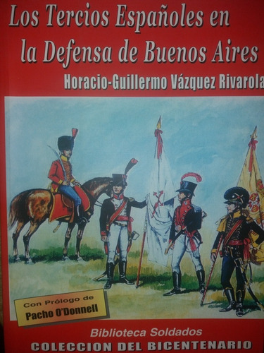Los Tercios Españoles En La Defensa De Buenos Aires