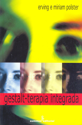 Gestalt-terapia integrada, de Polster, Erving. Editora Summus Editorial Ltda., capa mole em português, 2001