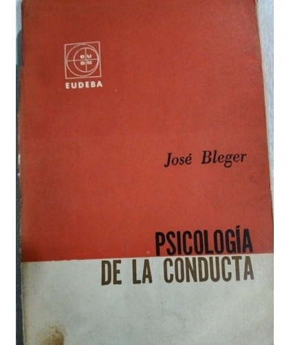 Psicología De La Conducta: José Bleger (Usado)