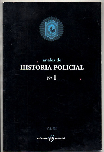 Anales De Historia Policial - Nro 1