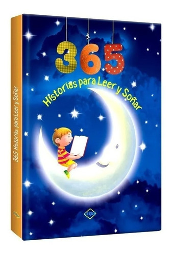 Libro 365 Historias Para Leer Y Soñar Cuentos Para Niños